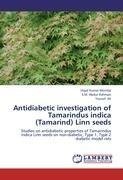 Antidiabetic investigation of Tamarindus indica (Tamarind) Linn seeds