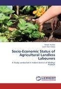 Socio-Economic Status of Agricultural Landless Labourers