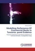 Modelling Perfomance Of Commercial Banks In Tanzania: panel Evidence