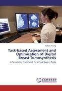 Task-based Assessment and Optimization of Digital Breast Tomosynthesis