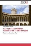 Las ordenes militares hispanas en la edad media