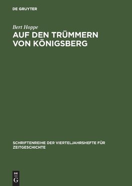 Auf den Trümmern von Königsberg