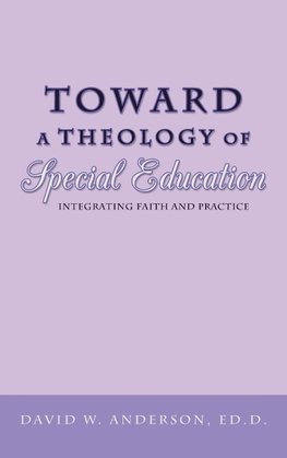 Toward a Theology of Special Education