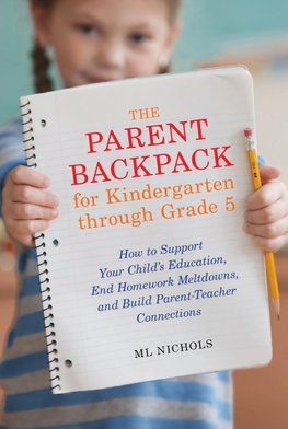 The Parent Backpack for Kindergarten through Grade 5