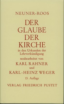 Der Glaube der Kirche in den Urkunden der Lehrverkündigung