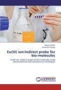 Eu(III) ion:Indirect probe for bio-molecules