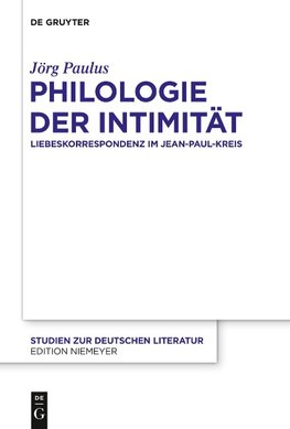 Philologie der Intimität