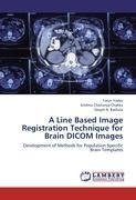 A Line Based Image Registration Technique for Brain DICOM Images