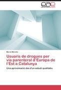 Usuaris de drogues per via parenteral d'Europa de l'Est a Catalunya