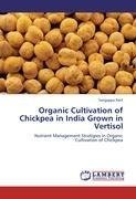 Organic Cultivation of Chickpea in India Grown in Vertisol