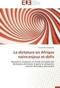 La dictature en Afrique noire:enjeux et défis