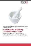 La Medicina Natural y Tradicional en Cuba