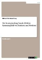 Die Staatsgründung Israels 1948 im Spannungsfeld von Tradition und Moderne