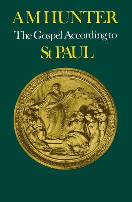 The Gospel According to St Paul