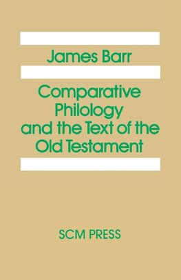 Comparative Philology and the Text of the Old Testament