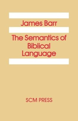 The Semantics of Biblical Language