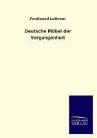 Deutsche Möbel der Vergangenheit