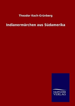 Indianermärchen aus Südamerika