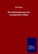 Die Nationalhymnen der europäischen Völker