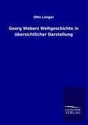 Georg Webers Weltgeschichte in übersichtlicher Darstellung