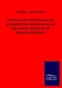 Lehrbuch des katholischen und evangelischen Kirchenrechts mit besonderer Rücksicht auf deutsche Zustände