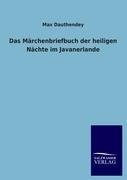 Das Märchenbriefbuch der heiligen Nächte im Javanerlande