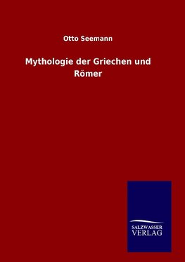 Mythologie der Griechen und Römer