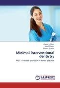 Minimal interventional dentistry