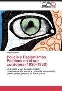 Policía y Pasionismos Políticos en el sur cordobés (1920-1930)