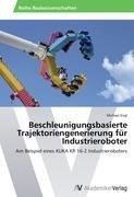 Beschleunigungsbasierte Trajektoriengenerierung für Industrieroboter