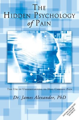 The Hidden Psychology of Pain