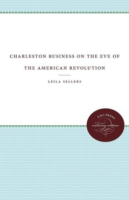 Charleston Business on the Eve of the American Revolution