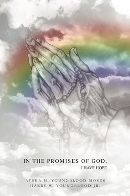 In The Promises of God, I Have Hope