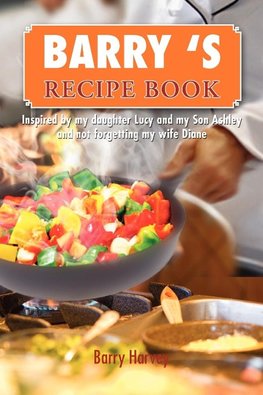 BARRY 'S  RECIPE BOOK