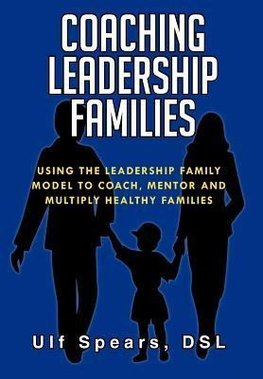 COACHING LEADERSHIP FAMILIES