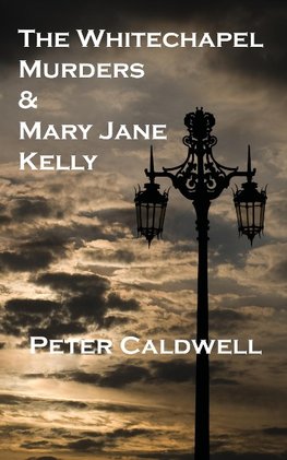 WHITECHAPEL MURDERS & MARY JAN