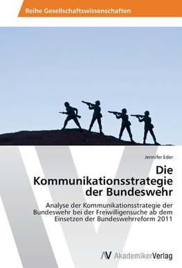 Die Kommunikationsstrategie der Bundeswehr