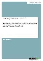 Bedeutung  behavioristischer Lerntheorien  für die Unterrichtsarbeit