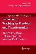 Paulo Freire: Teaching for Freedom and Transformation