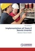 Implementation of Trans Z Source Inverter