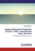 Optical-Electrical Properties of Er3+/ Yb3+ Borosilicate Glass Ceramic