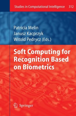 Soft Computing for Recognition based on Biometrics