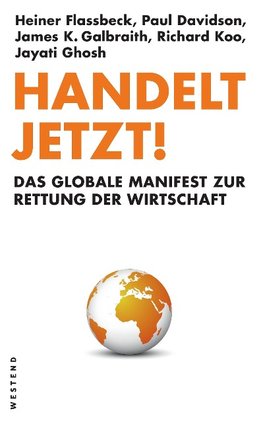 Flassbeck, H: Handelt jetzt!