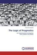 The Logic of Pragmatics