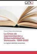 La Crisis de representación y Gobernabilidad en Venezuela. 1999-2000