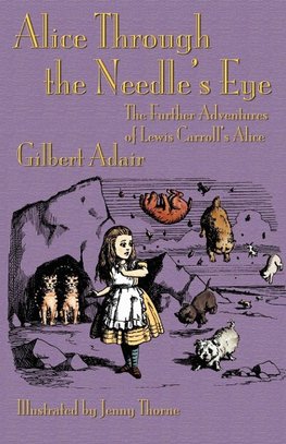 ALICE THROUGH THE NEEDLES EYE