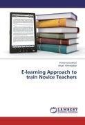 E-learning Approach to train Novice Teachers