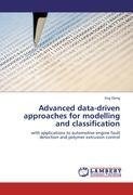 Advanced data-driven approaches for modelling and classification