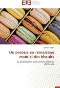 Du process au ramassage manuel des biscuits