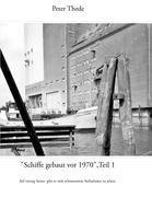 "Schiffe gebaut vor 1970",Teil 1